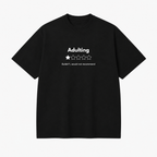 Adulting Oversized
