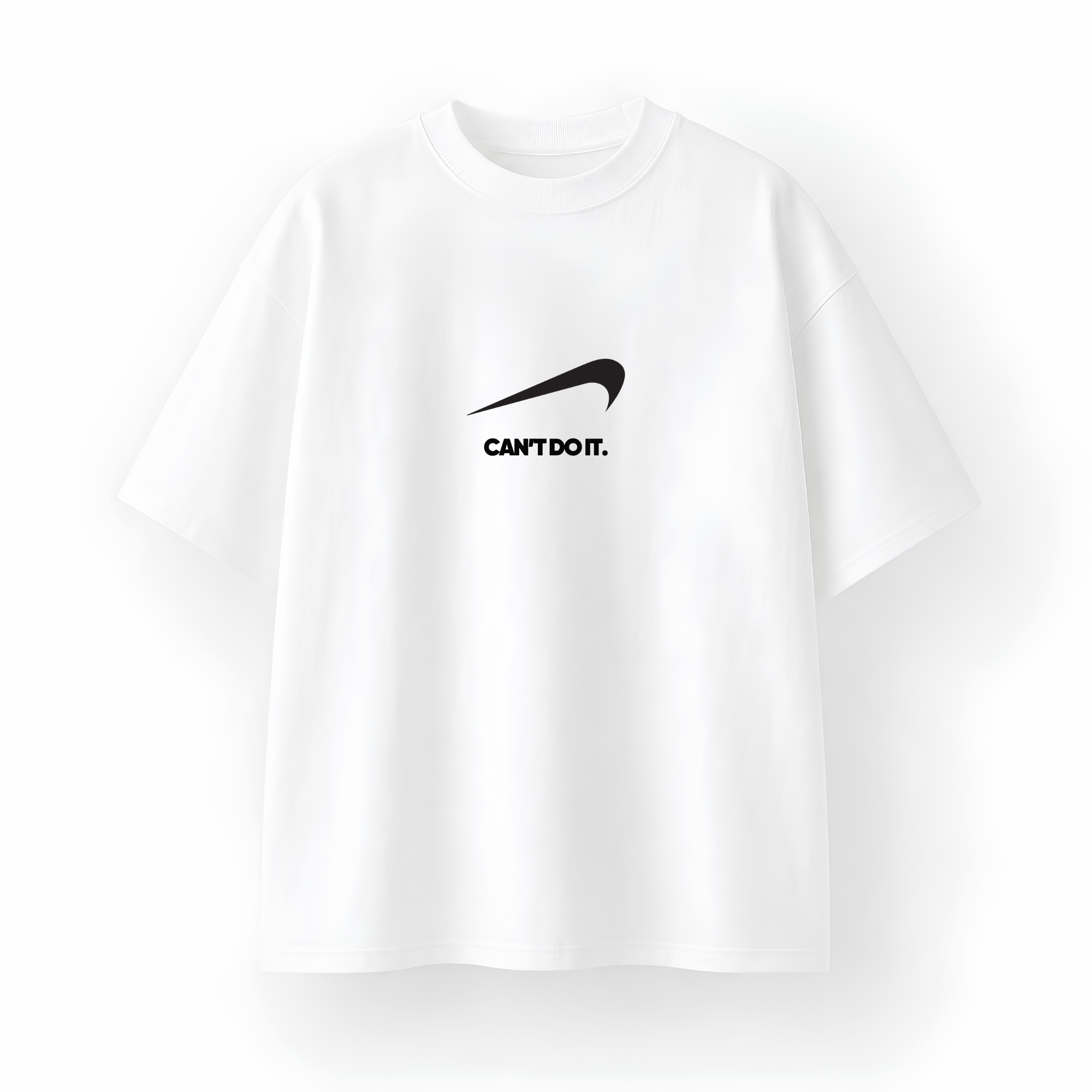 Can't Do It Oversized